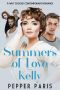 [Seasons of Love 02] • Kelly · Summers of Love · A Why Choose Contemporary Romance (Seasons of Love Book 2)